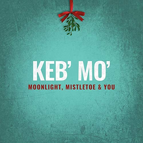 Keb Mo Moonlight, Mistletoe & You CD NEW