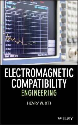 Electromagnetic Compatibility Engineering by Henry W Ott: New