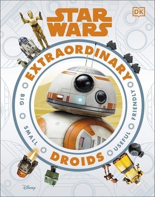 Star Wars Extraordinary Droids by Simon Beecroft (hardcover)