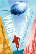 VANGO: BETWEEN SKY AND EARTH By De Timothee Fombelle & Sarah Ardizzone **Mint**