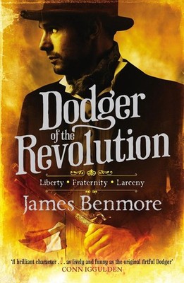 Dodger of the Revolution: Join the Artful Dodger for a Parisian adventure! by Ja
