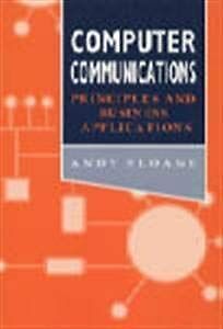 Computer Communications: Principles and Business Applica... | Buch | Zustand gut