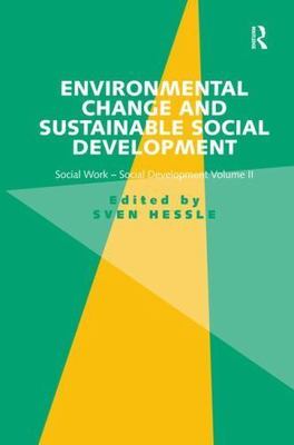 Environmental Change and Sustainable Social Development: Social Work-Social Deve