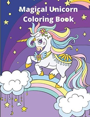 Magical Unicorn Coloring Book: for Kids Ages 4-8 -  NEW Brainster Corne 2021