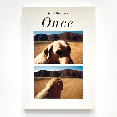 Wim Wenders - Once: Pictures and Stories   D.A.P. - First Americna Edition, 2010