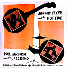 JOHNNY ST. CYR and his Hot Five + PAUL BARBARIN and his Jazz Band- LP (1955)