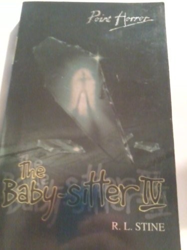 Babysitter 4: No. 4 (Point Horror), Stine, R. L.