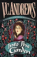 Into the Garden Hardcover V. C. Andrews