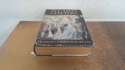 			All that glitters, France Parkinson Keyes, Eyre and Spottiswoode,		
