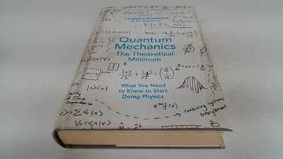 			Quantum Mechanics: The Theoretical Minimum, Susskind, Leonard, Al		