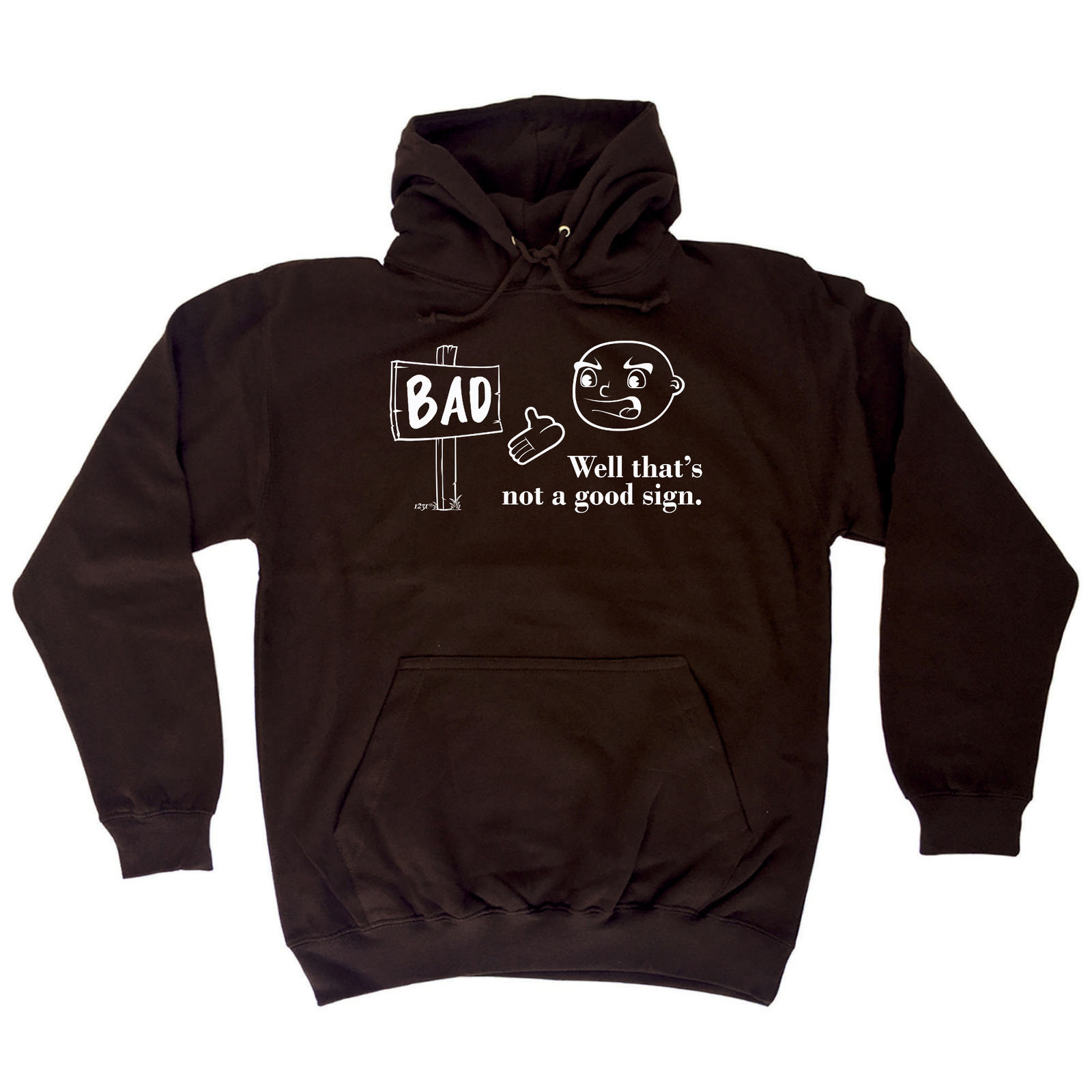 Funny White Hoodie for Men - Well Thats Not A Good Sign Novelty Hoodie