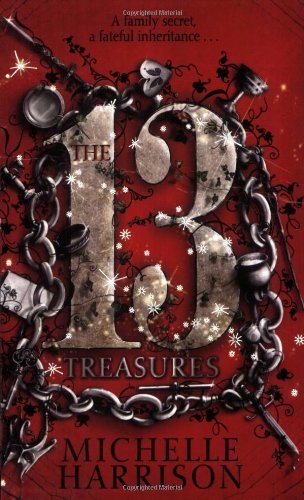 The Thirteen Treasures (13 Treasures)-Michelle Harrison