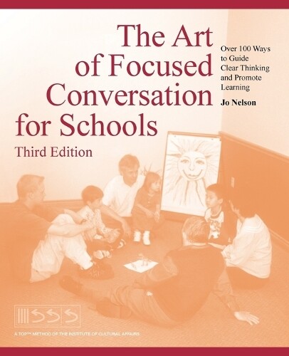Thumbnail - Jo Nelson The Art Of Focused Conversation For Schools, (taschenbuch)