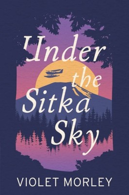 Under the Sitka Sky
