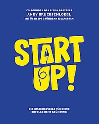 Startup! Andreas Andy Bruckschloegl