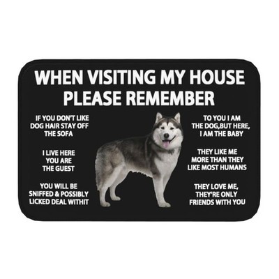 When Visiting My House Please Remember Siberian Husky Indoor Doormat Durable ...