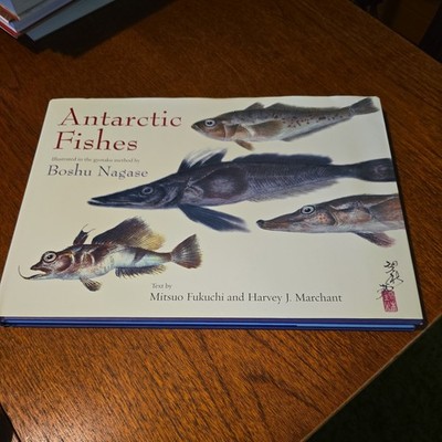 Antarctic Fishes by Mitsuo Fukuchi and Harvey J. Marchant (2006, Hardcover)