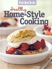 Family Circle Healthy Home-Style Cooking Volume 2 Staff