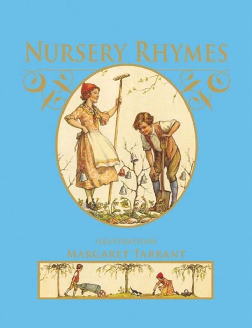 Nursery Rhymes by Margaret Tarrant (Hardback Book)