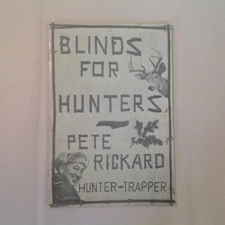 Vintage 1964 Blinds For Hunters Pete Rickard Hunter Trapper Guide Tips Tricks