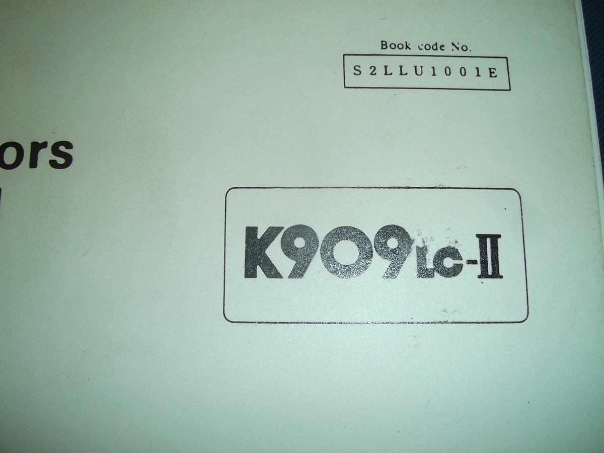 KOBELCO K909LC-II EXCAVATOR OPERATORS OPERATION & MAINTENANCE