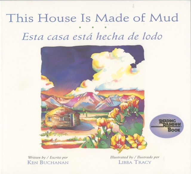 This House is Made of Mud  Esta Casa Esta Hecha de  by Ken Buchanan PAPERBACK