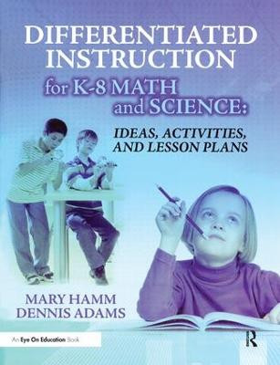 Differenzierte Anleitung für K-8 Mathe und Naturwissenschaften - 9781138435629