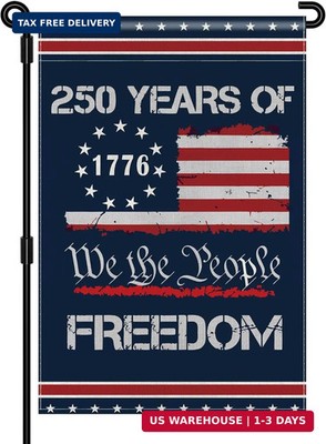 250th Anniversary USA Flag 1776-2026 American 250 Garden Flag Patriotic Decorati