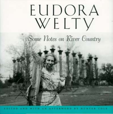 Some Notes on River Country by Eudora Welty: New