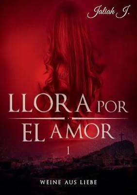 Llora por el amor