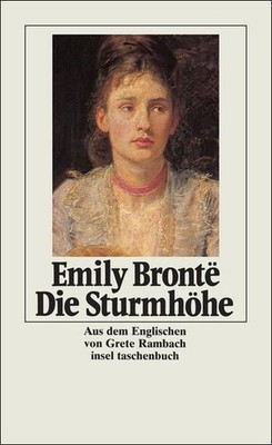 Die Sturmhöhe (insel taschenbuch) Brontë, Emily und Grete Rambach: