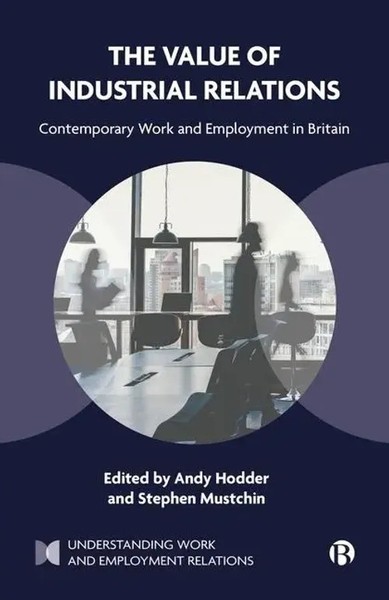 The Value Of Industrial Relations | Contemporary Work And Employment In Britain-image