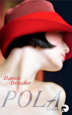 Pola | Roman | Daniela Dröscher | Taschenbuch | 304 S. | Deutsch | 2014