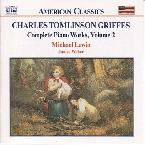 Michael Lewin Plays Griffes Complete Piano Works Vol 2 New CD