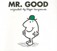 Mr. Good (Mr. Men and Little Miss) - Paperback By Hargreaves, Roger - GOOD
