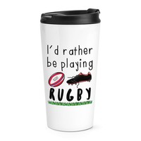 I'd Eher Sein Playing Rugby Reise Becher Tasse Lustig Liga Thermo Sport Becher