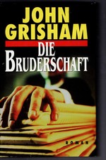 John Grisham - Die Bruderschaft - RM Buchclub 2001 - B+/A-/B+