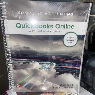 Computer Accounting with QuickBooks Online: A Cloud Based Approach by Yacht, Ca