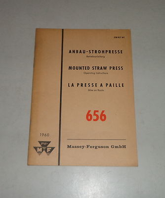Betriebsanleitung / Owners Manual Massey Ferguson Strohpresse / Straw Press 656