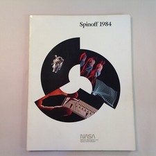Vintage July NASA Spinoff 1984 Programs Products Mechanisms Space Exploration US