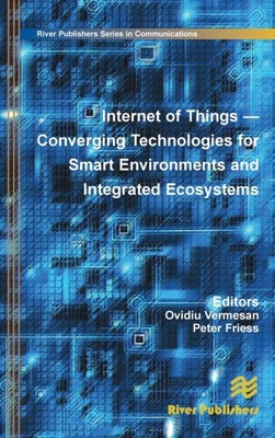 Vermesan - Internet of Things  Converging Technologies for Smart Envir - X555z