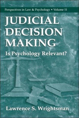 Wrightsman - Judicial Decision Making   Is Psychology Relevant - New  - X555z