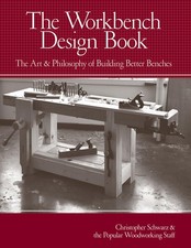 Workbench Design The Art & Philosophy of Building Better Benches