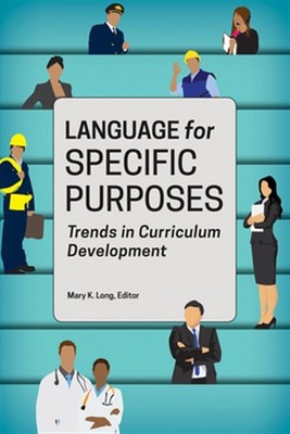 Language for Specific Purposes : Trends in Curriculum Development, Hardcover ...