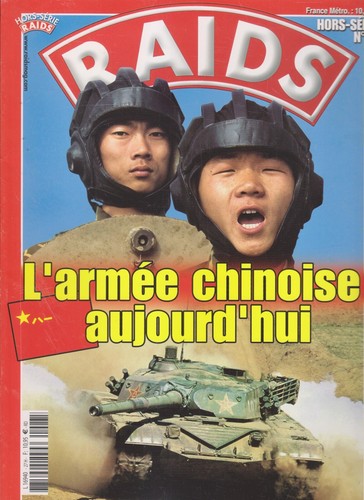 RAIDS HORS SERIE N°27 L'ARMEE CHINOISE AUJOURD'HUI