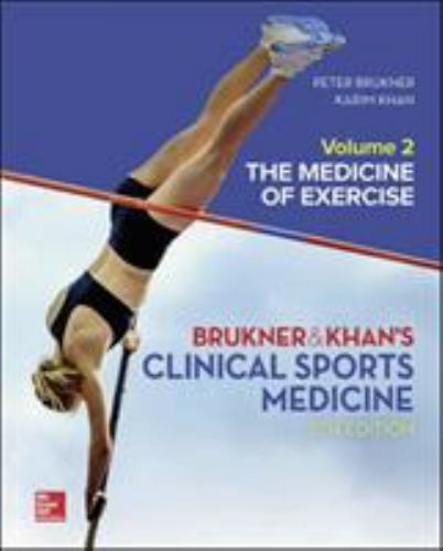 Clinical Sports Medicine: the Medicine of Exercise 5e, Vol 2 : The Medicine ...