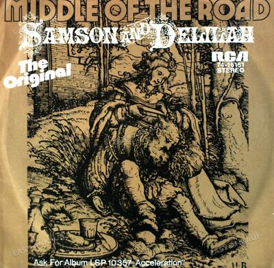 Middle Of The Road - Samson & Delilah 7in 1972 (VG+/VG+) '