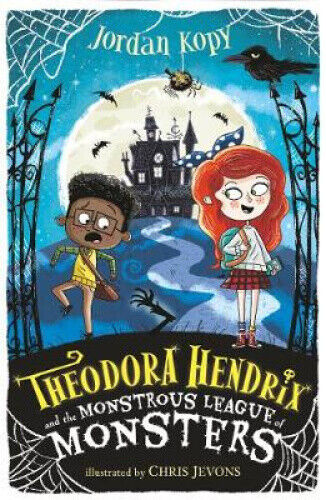 Thumbnail - Theodora Hendrix And The Monstrous League Of Monsters By Jordan Kopy
