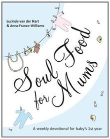 Soul Food for Mums von Lucinda van der Hart/Anna France-... | Buch | Zustand gut