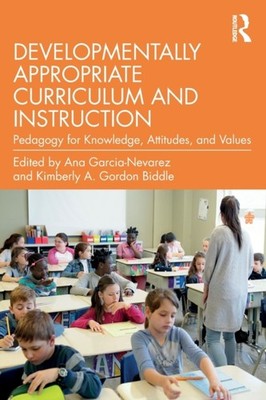 DEVELOPMENTALLY APPROPRIATE CURRICULUM & by GARCIA-NEVAREZ, ANA Paperback